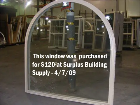 A window that was purchased for $ 1 2 0 at surplus building supply.
